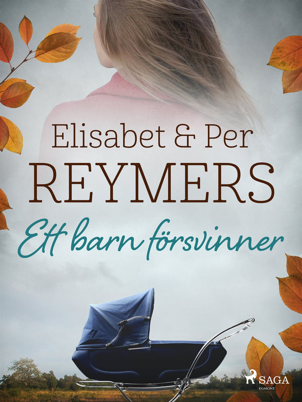 Ett barn försvinner – E-bok – Laddas ner-Digitala böcker-Axiell-peaceofhome.se