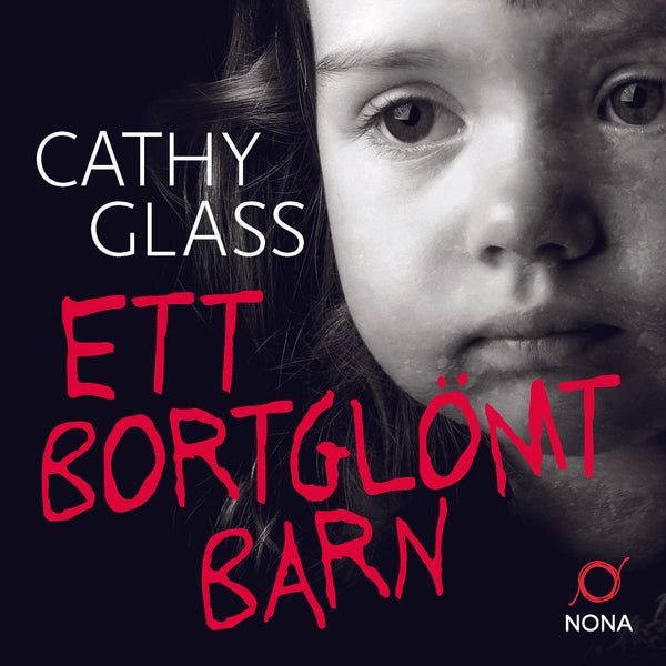 Ett bortglömt barn – Ljudbok – Laddas ner-Digitala böcker-Axiell-peaceofhome.se