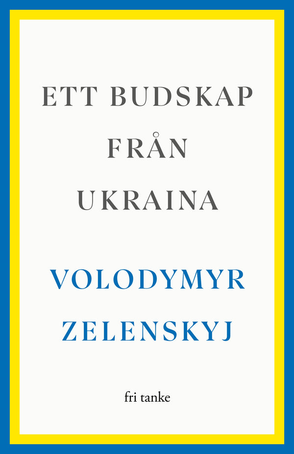 Ett budskap från Ukraina – E-bok – Laddas ner-Digitala böcker-Axiell-peaceofhome.se