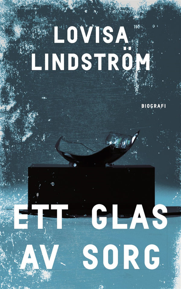 Ett glas av sorg – E-bok – Laddas ner-Digitala böcker-Axiell-peaceofhome.se