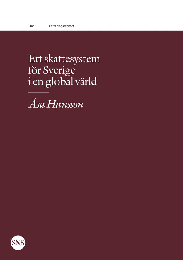 Ett skattesystem för Sverige i en global värld – E-bok – Laddas ner-Digitala böcker-Axiell-peaceofhome.se