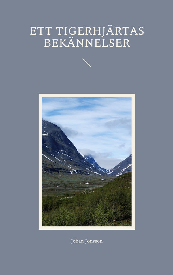 Ett tigerhjärtas bekännelser – E-bok – Laddas ner-Digitala böcker-Axiell-peaceofhome.se