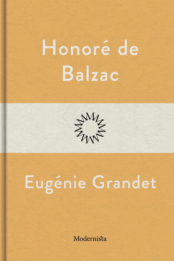 Eugénie Grandet – E-bok – Laddas ner-Digitala böcker-Axiell-peaceofhome.se