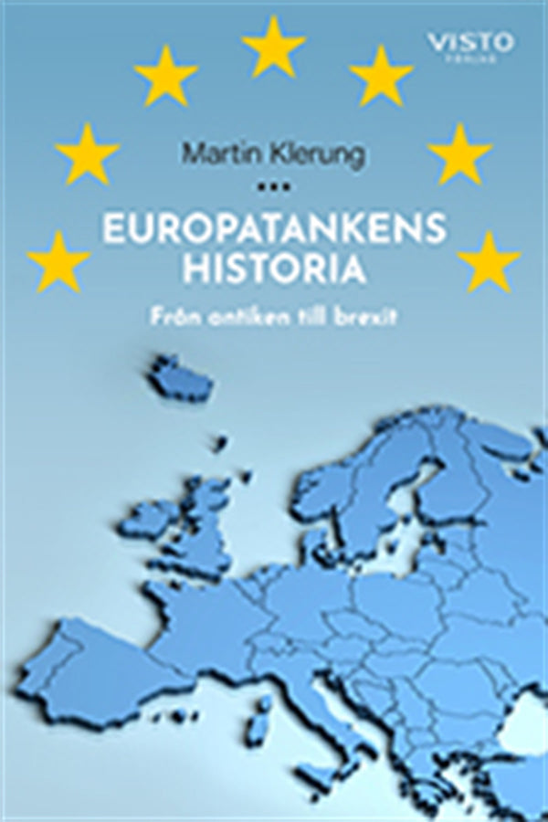 Europatankens historia, från antiken till brexit – E-bok – Laddas ner-Digitala böcker-Axiell-peaceofhome.se