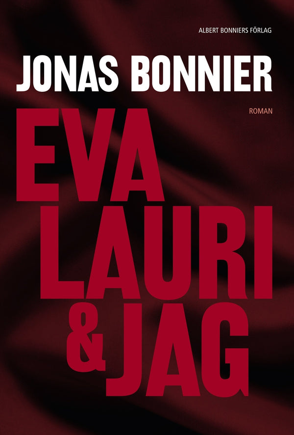 Eva Lauri & jag – E-bok – Laddas ner-Digitala böcker-Axiell-peaceofhome.se