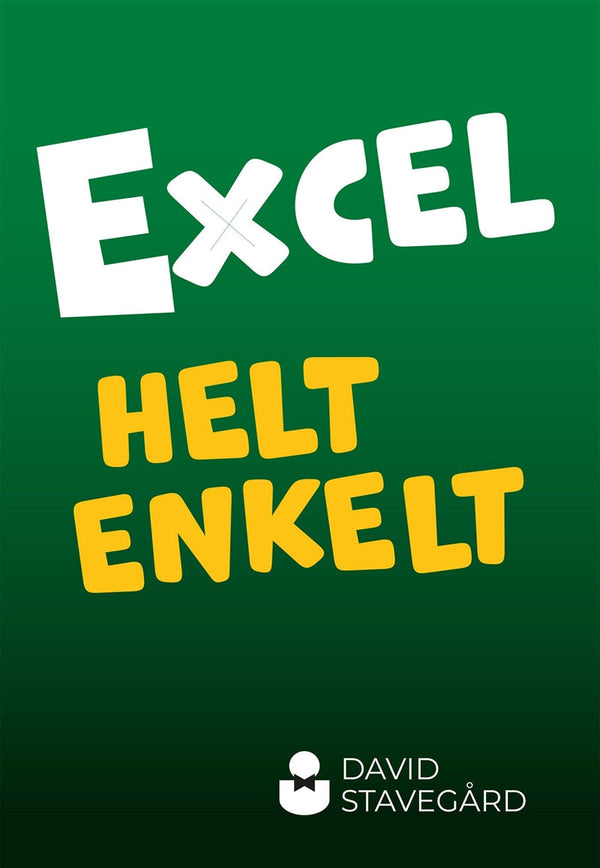 Excel helt enkelt – E-bok – Laddas ner-Digitala böcker-Axiell-peaceofhome.se