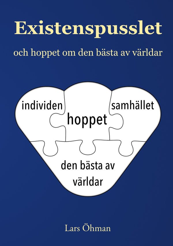 Existenspusslet: och hoppet om den bästa av världar – E-bok – Laddas ner-Digitala böcker-Axiell-peaceofhome.se