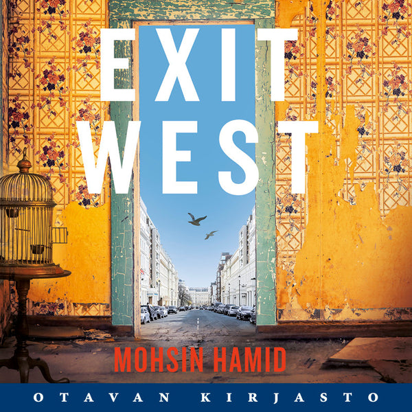 Exit west – Ljudbok – Laddas ner-Digitala böcker-Axiell-peaceofhome.se