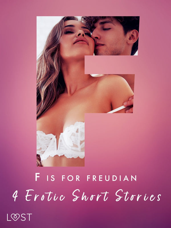 F is for Freudian: 4 Erotic Short Stories – E-bok – Laddas ner-Digitala böcker-Axiell-peaceofhome.se