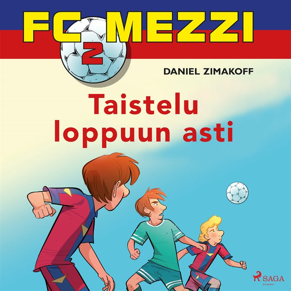 FC Mezzi 2 - Taistelu loppuun asti – Ljudbok – Laddas ner-Digitala böcker-Axiell-peaceofhome.se