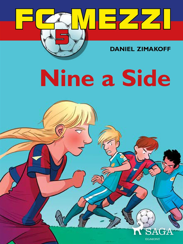 FC Mezzi 5: Nine a Side – E-bok – Laddas ner-Digitala böcker-Axiell-peaceofhome.se