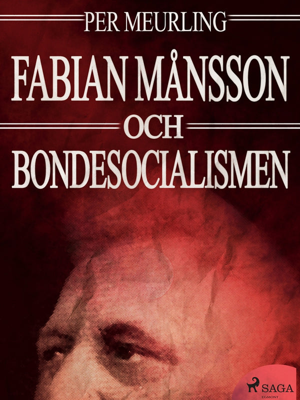 Fabian Månsson och bondesocialismen – E-bok – Laddas ner-Digitala böcker-Axiell-peaceofhome.se