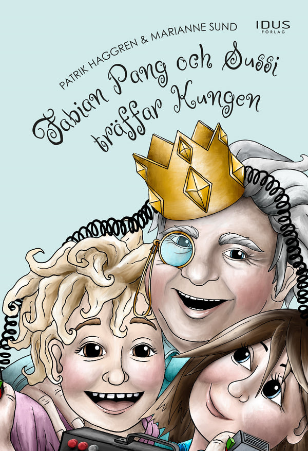 Fabian Pang och Sussi träffar Kungen – E-bok – Laddas ner-Digitala böcker-Axiell-peaceofhome.se