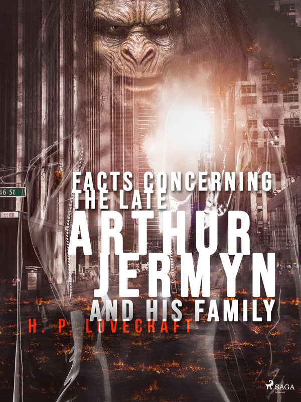 Facts Concerning the Late Arthur Jermyn and His Family – E-bok – Laddas ner-Digitala böcker-Axiell-peaceofhome.se