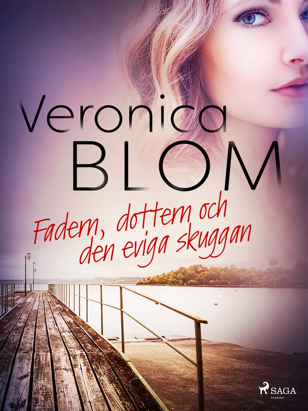 Fadern, dottern och den eviga skuggan – E-bok – Laddas ner-Digitala böcker-Axiell-peaceofhome.se