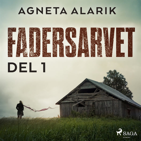 Fadersarvet Del 1 – Ljudbok – Laddas ner-Digitala böcker-Axiell-peaceofhome.se