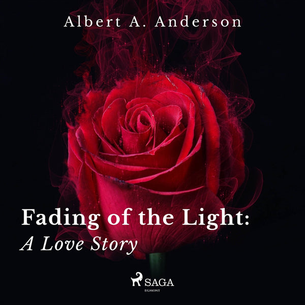 Fading of the Light: A Love Story – Ljudbok – Laddas ner-Digitala böcker-Axiell-peaceofhome.se