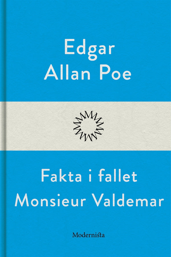 Fakta i fallet Monsieur Valdemar – E-bok – Laddas ner-Digitala böcker-Axiell-peaceofhome.se