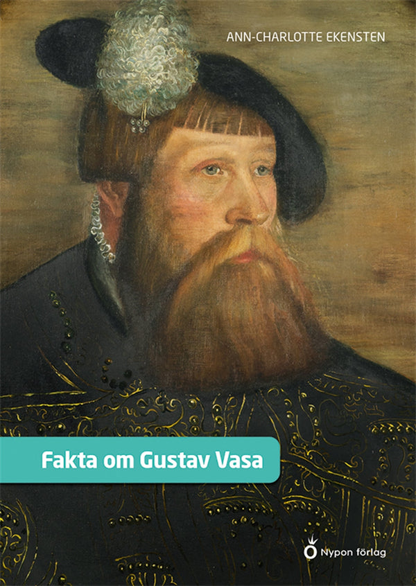 Fakta om Gustav Vasa – E-bok – Laddas ner-Digitala böcker-Axiell-peaceofhome.se