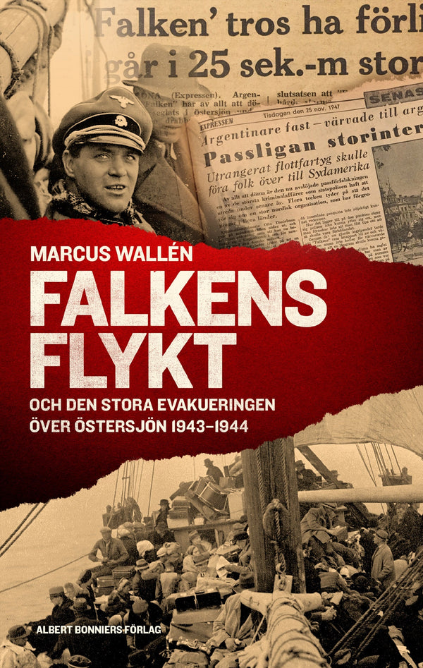 Falkens flykt : och den stora evakueringen över Östersjön 1943-1944 – E-bok – Laddas ner-Digitala böcker-Axiell-peaceofhome.se