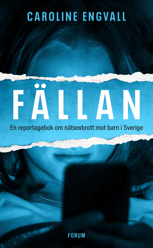 Fällan : en reportagebok om nätsexbrott mot barn i Sverige – E-bok – Laddas ner-Digitala böcker-Axiell-peaceofhome.se