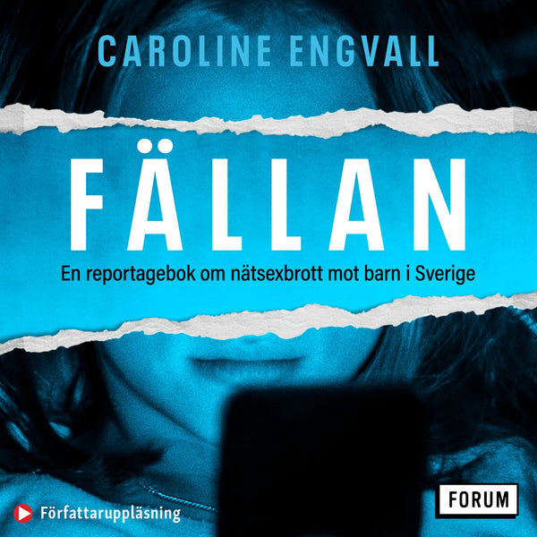 Fällan : en reportagebok om nätsexbrott mot barn i Sverige – Ljudbok – Laddas ner-Digitala böcker-Axiell-peaceofhome.se