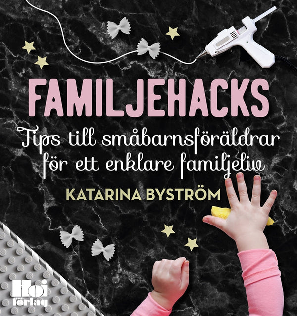 Familjehacks – tips till småbarnsföräldrar för ett enklare familjeliv – Ljudbok – Laddas ner-Digitala böcker-Axiell-peaceofhome.se