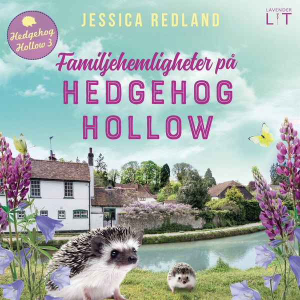 Familjehemligheter på Hedgehog Hollow – Ljudbok – Laddas ner-Digitala böcker-Axiell-peaceofhome.se