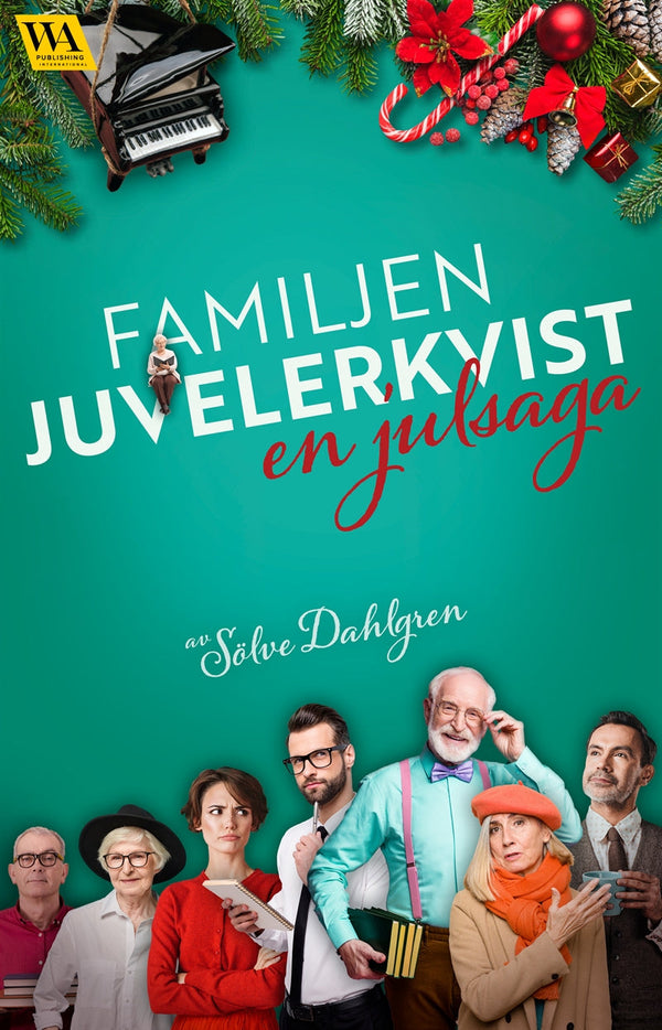 Familjen Juvelerkvist – en julsaga – E-bok – Laddas ner-Digitala böcker-Axiell-peaceofhome.se