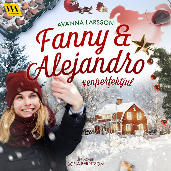 Fanny & Alejandro #enperfektjul – Ljudbok – Laddas ner-Digitala böcker-Axiell-peaceofhome.se