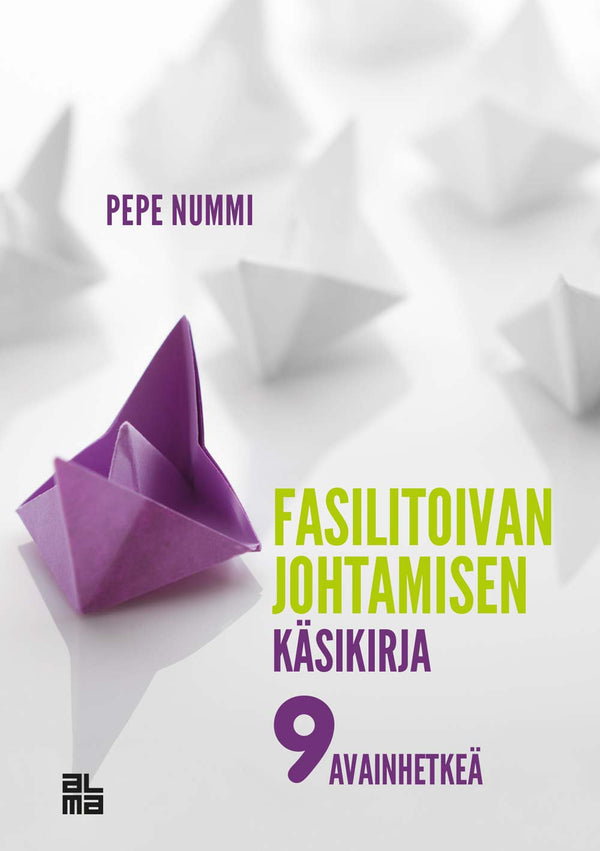 Fasilitoivan johtamisen käsikirja – E-bok – Laddas ner-Digitala böcker-Axiell-peaceofhome.se