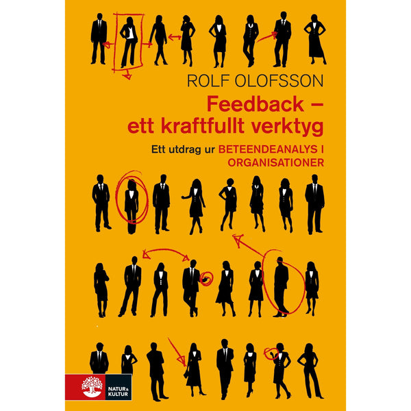 Feedback - ett kraftfullt verktyg : utdrag ur Beteendeanalys i organisationer - Digital - Laddas ner-Digitala böcker-Natur & Kultur Digital-peaceofhome.se