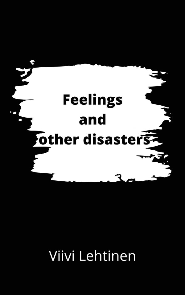 Feelings and other disasters – E-bok – Laddas ner-Digitala böcker-Axiell-peaceofhome.se