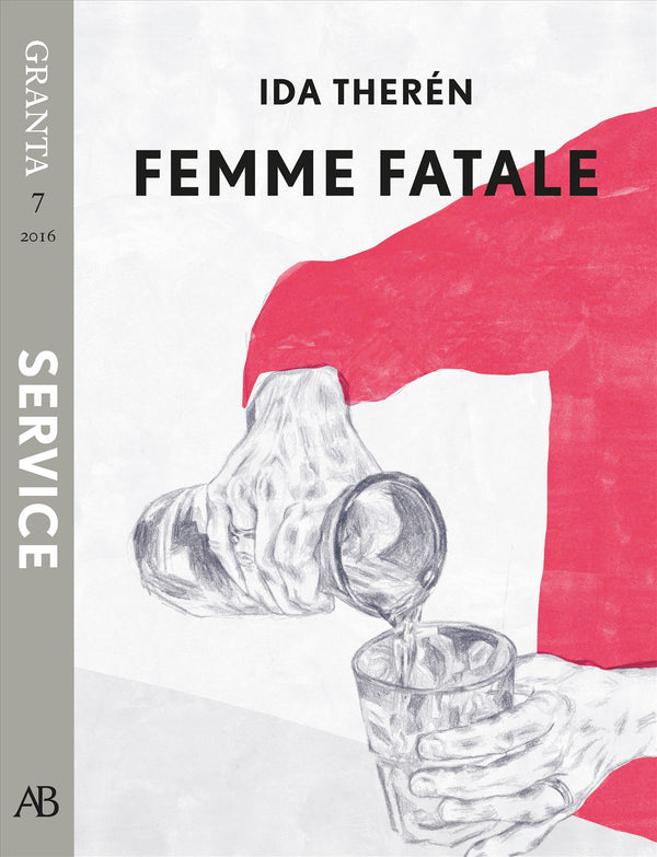 Femme fatale. En e-singel ur Granta #7 – E-bok – Laddas ner-Digitala böcker-Axiell-peaceofhome.se