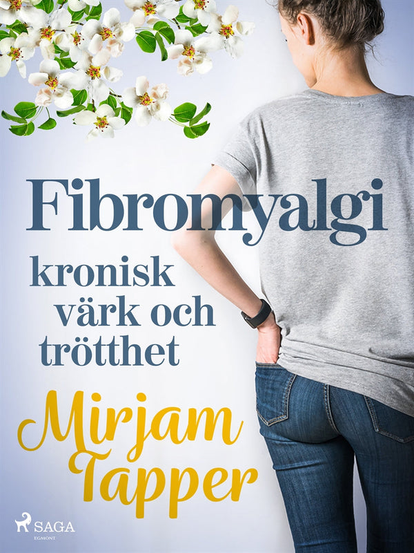 Fibromyalgi - kronisk värk och trötthet – E-bok – Laddas ner-Digitala böcker-Axiell-peaceofhome.se