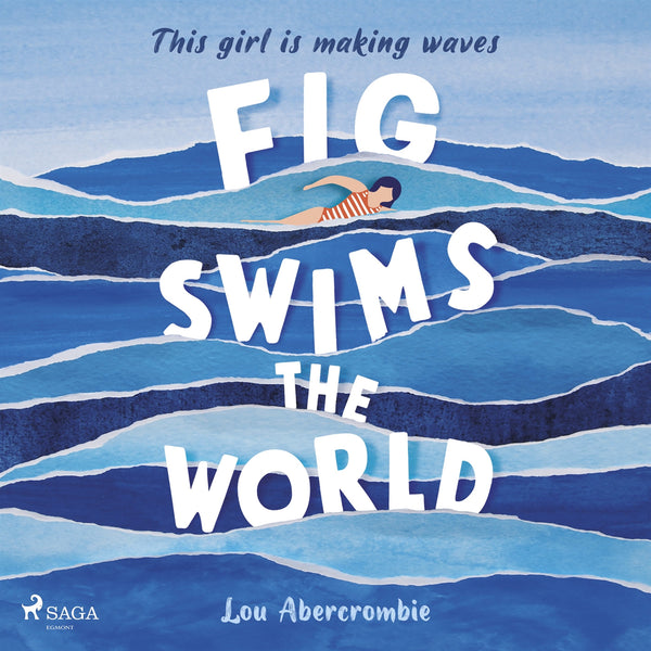 Fig Swims the World – Ljudbok – Laddas ner-Digitala böcker-Axiell-peaceofhome.se