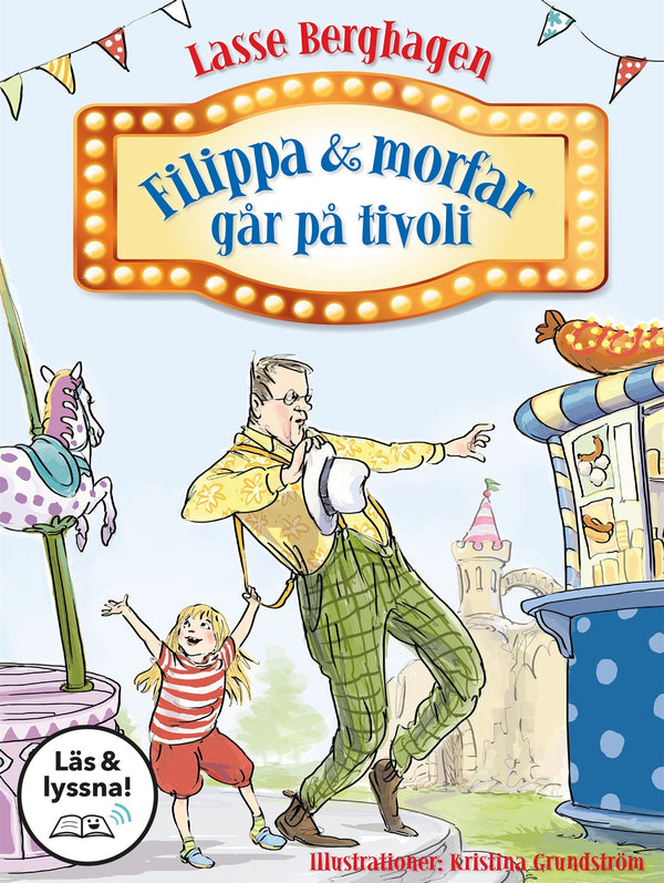 Filippa & morfar går på tivoli (Läs & lyssna) – E-bok – Laddas ner-Digitala böcker-Axiell-peaceofhome.se