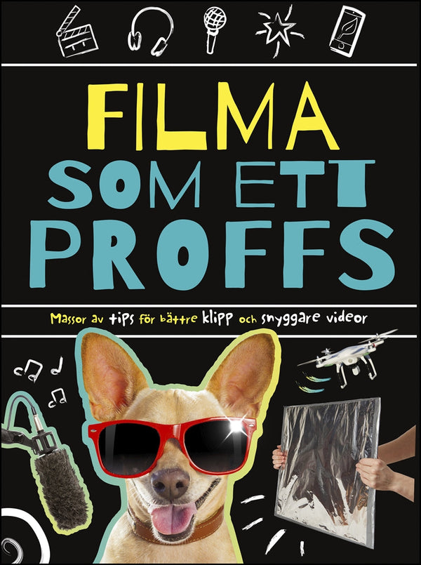 Filma som ett proffs – E-bok – Laddas ner-Digitala böcker-Axiell-peaceofhome.se