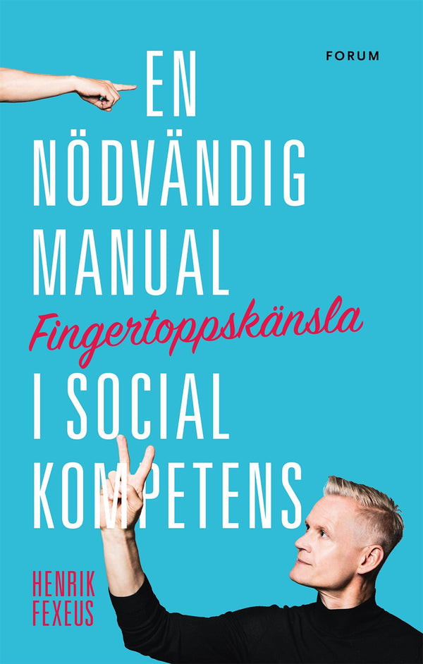 Fingertoppskänsla : en nödvändig manual i social kompetens – E-bok – Laddas ner-Digitala böcker-Axiell-peaceofhome.se