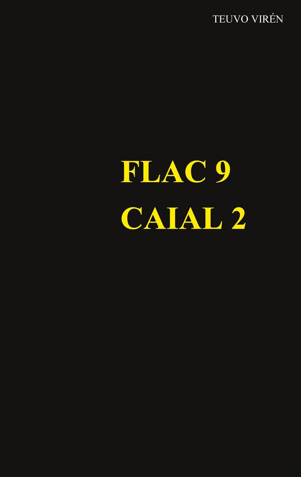 Flac 9: Caial 2 – E-bok – Laddas ner-Digitala böcker-Axiell-peaceofhome.se