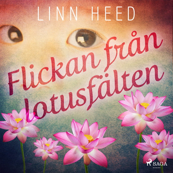 Flickan från Lotusfälten – Ljudbok – Laddas ner-Digitala böcker-Axiell-peaceofhome.se