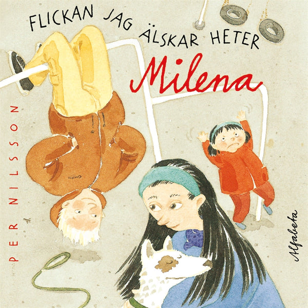 Flickan jag älskar heter Milena – Ljudbok – Laddas ner-Digitala böcker-Axiell-peaceofhome.se