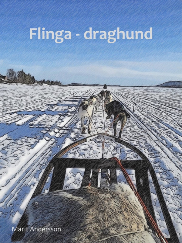 Flinga - draghund – E-bok – Laddas ner-Digitala böcker-Axiell-peaceofhome.se
