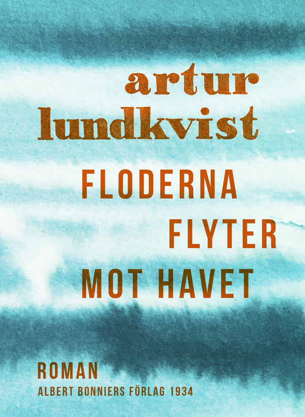 Floderna flyter mot havet – E-bok – Laddas ner-Digitala böcker-Axiell-peaceofhome.se