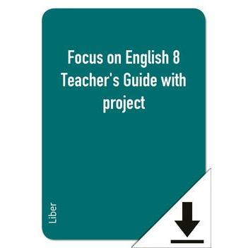 Focus on English 8 Teacher's Guide with project (nedladdningsbar)-Digitala böcker-Liber-peaceofhome.se