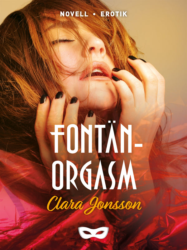 Fontänorgasm – E-bok – Laddas ner-Digitala böcker-Axiell-peaceofhome.se
