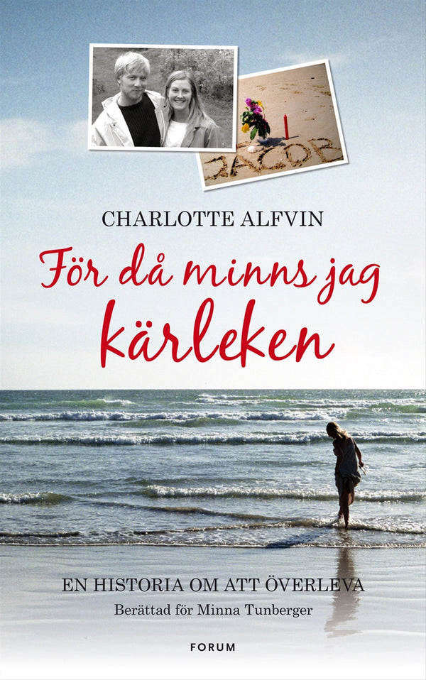 För då minns jag kärleken : en berättelse om att våga överleva – E-bok – Laddas ner-Digitala böcker-Axiell-peaceofhome.se