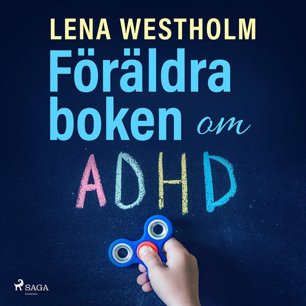 Föräldraboken om ADHD – Ljudbok – Laddas ner-Digitala böcker-Axiell-peaceofhome.se