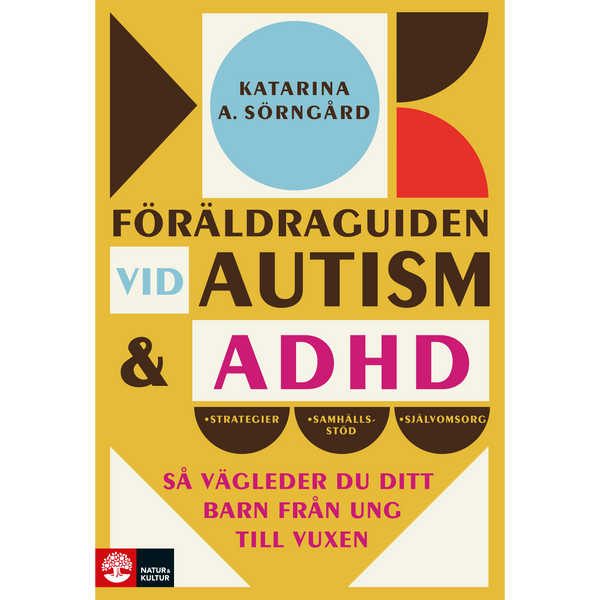 Föräldraguiden vid autism och adhd : Så vägleder du ditt barn från ung till vuxen - Digital - Laddas ner-Digitala böcker-Natur & Kultur Digital-peaceofhome.se