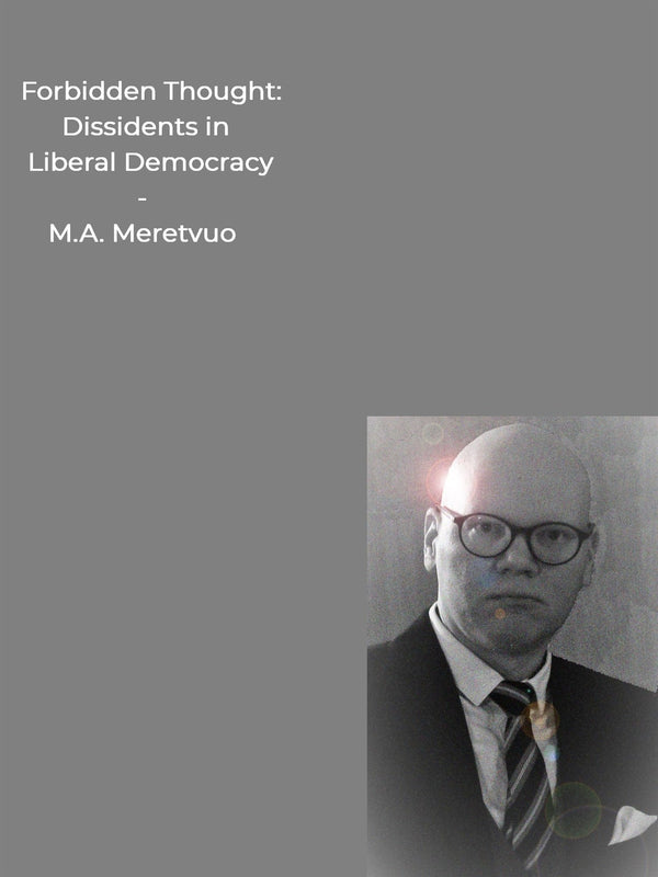 Forbidden Thought: Dissidents in Liberal Democracy – E-bok – Laddas ner-Digitala böcker-Axiell-peaceofhome.se
